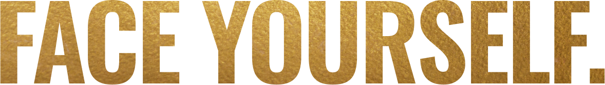 Face Yourself Text Image